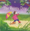 The Rainy Day (Paperback, New edition) - Anna Milbourne Photo