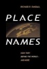 Place Names - How They Define the World And More (Hardcover) - Richard R Randall Photo