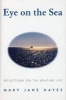 Eye on the Sea - Reflections on the Boating Life (Hardcover) - Mary Jane Hayes Photo