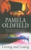 Loving and Losing (Paperback) - Pamela Oldfield Photo