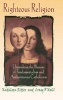 Righteous Religion - Unmasking the Illusions of Fundamentalism and Authoritarian Catholicism (Hardcover) - Kathleen Y Ritter Photo