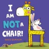 I am Not a Chair! (Hardcover) - Ross Burach Photo