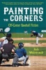 Painting the Corners - Off-Center Baseball Fiction (Hardcover) - Bob Weintraub Photo