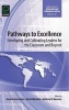 Pathways to Excellence - Developing and Cultivating Leaders for the Classroom and Beyond (Hardcover) - Anthony H Normore Photo