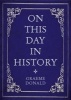 On This Day in History (Hardcover) - Graeme Donald Photo