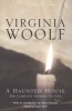 A Haunted House - The Complete Shorter Fiction (Paperback, New ed) - Virginia Woolf Photo