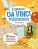 Leonardo da Vinci in 30 Seconds - 30 Fascinating Topics About the Life and Times of Leonardo da Vinci (Paperback) - Paul Harrison Photo