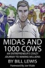 Midas and 1000 Cows - An Entrepreneur's Crazy Journey to Making Millions (Paperback) - Bill Lewis Photo