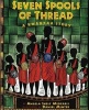 Seven Spools of Thread - A Kwanzaa Story (Paperback) - Angela Shelf Medearis Photo