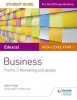 Edexcel AS/A-Level Year 1 Business Student Guide: Theme 1: Marketing and People, Theme 1 (Paperback) - Mark Hage Photo