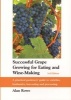 Successful Grape Growing for Eating and Wine-making - A Practical Gardeners' Guide to Varieties, Husbandry, Harvesting and Processing (Paperback, 3rd Revised edition) - Alan Rowe Photo