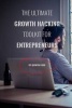 The Ultimate Growth Hacking Toolkit for Entrepreneurs (Paperback) - MR Quintin P Ford Photo