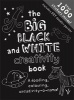 The Big Black & White Creativity Book (Paperback) - Frankie J Jones Photo