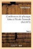 Conferences de Physique Faites A L'Ecole Normale. Tome 4-1 (French, Paperback) - Verdet Photo