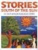 Stories South of the Sun (Hardcover, Reissue) - Christel Bodenstein Photo