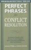 Perfect Phrases for Conflict Resolution: Hundreds of Ready-to-use Phrases for Encouraging a More Productive and Efficient Work Environment (Paperback) - Lawrence Polsky Photo