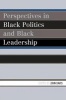 Perspectives in Black Politics and Black Leadership (Paperback) - John Davis Photo