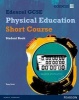 Edexcel GCSE Physical Education Short Course Student Book (Paperback) - Tony Scott Photo