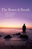 The Bones and Breath - A Man's Guide to Eros, the Sacred Masculine, and the Wild Soul (Paperback) - L R Heartsong Photo