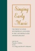 Singing Early Music - The Pronunciation of European Languages in the Late Middle Ages and Renaissance (Paperback) - AG Rigg Photo