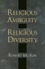 Religious Ambiguity and Religious Diversity (Paperback) - Robert McKim Photo