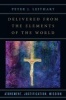 Delivered from the Elements of the World - Atonement, Justification, Mission (Paperback) - Peter J Leithart Photo