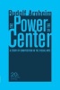 The Power of the Center - A Study of Composition in the Visual Arts (Paperback, 3rd Revised edition) - Rudolf Arnheim Photo