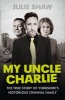 My Uncle Charlie (Paperback) - Julie Shaw Photo