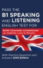 Pass the B1 Speaking and Listening English Test for British Citizenship and Settlement (or Indefinite Leave to Remain) with Practice Questions and Answers (Paperback) - How2Become Photo