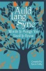 Auld Lang Syne - Words to Songs You Used to Know (Hardcover) - Karen Dolby Photo