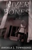 River of Bones (Paperback) - Angela J Townsend Photo