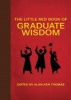 The Little Red Book of Graduate Wisdom (Hardcover) - Michael Pipper Photo