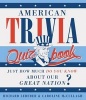 American Trivia Quiz Book - Just How Much Do You Know about Our Great Nation? (Hardcover) - Richard Lederer Photo