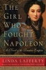 The Girl Who Fought Napoleon - A Novel of the Russian Empire (Paperback) - Linda Lafferty Photo