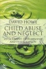 Child Abuse and Neglect - Attachment, Development and Intervention (Paperback) - David Howe Photo