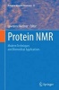 Protein NMR - Modern Techniques and Biomedical Applications (Paperback) - Lawrence Berliner Photo