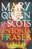 Mary Queen of Scots (Paperback) - Antonia Fraser Photo