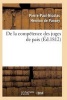 de La Competence Des Juges de Paix 2e Ed (French, Paperback) - Henrion De Pansey P P N Photo