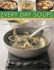 300 Every Day Soups - Tasty Recipes for Healthy Meals with More Than 300 Photographs (Paperback) - Bridget Jones Photo