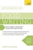 Get Started in Food Writing: Teach Yourself (Paperback) - Kerstin Rodgers Photo