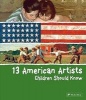 13 American Artists Children Should Know (Hardcover) - Brad Finger Photo