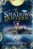 The Shadow Lantern (Hardcover) - Teresa Flavin Photo