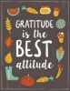 Gratitude Is the Best Attitude - Thanksgiving Quote Gratitude Notebook Journal (8.5 X 11) (Paperback) - Spread Love Journals Photo