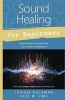 Sound Healing for Beginners (Paperback) - Joshua Goldman Photo