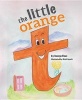 The Little Orange T (Hardcover) - George A Bove Photo