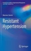 Resistant Hypertension 2016 (Paperback, 1st Ed. 2016) - Massimo Salvetti Photo