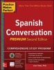 Practice Makes Perfect Spanish Conversation, Premium (Paperback, 2nd Revised edition) - Jean Yates Photo