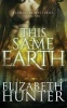 This Same Earth - Elemental Mysteries Book Two (Paperback) - Elizabeth Hunter Photo