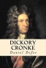 Dickory Cronke (Paperback) - Daniel Defoe Photo