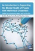 An Introduction to Supporting the Mental Health of People with Intellectual Disabilities: A Guide for Professionals, Support Staff and Families 2016 (Paperback) - Eddie Chaplin Photo